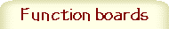 Function boards
